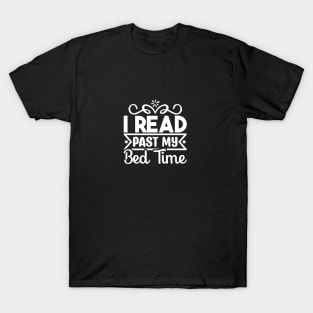 I read past my bedtime T-Shirt